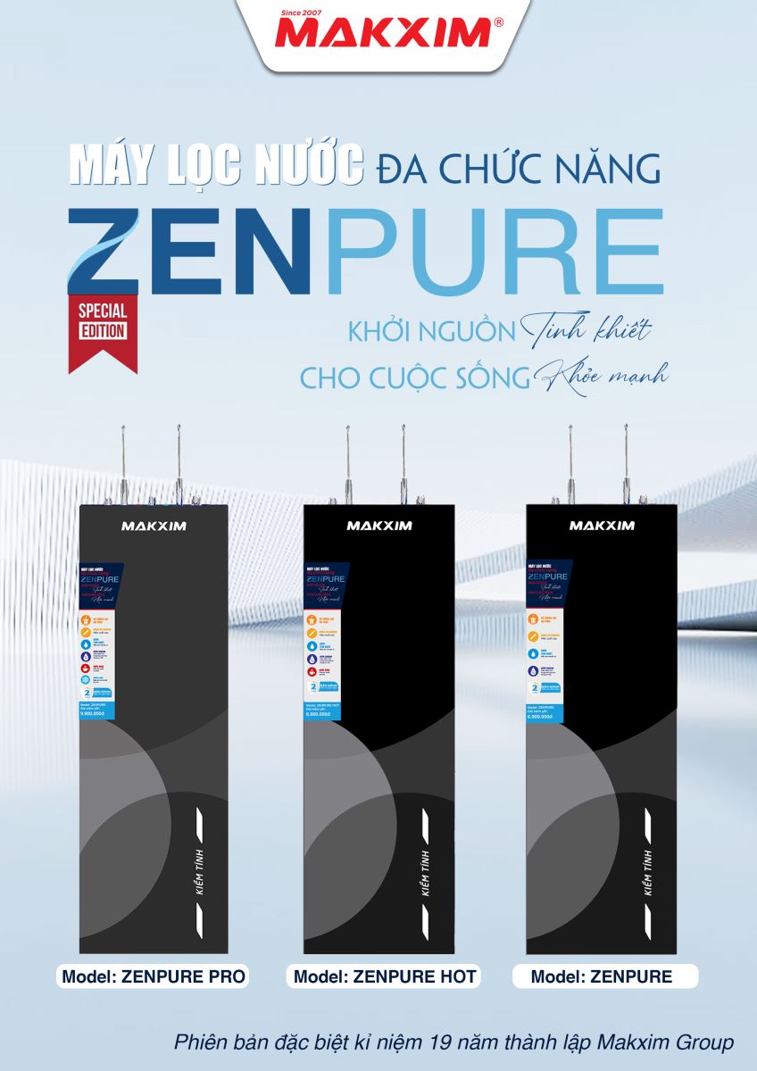ZENPURE - PHIÊN BẢN ĐẶC BIỆT KỶ NIỆM 19 NĂM MAKXIM GROUP