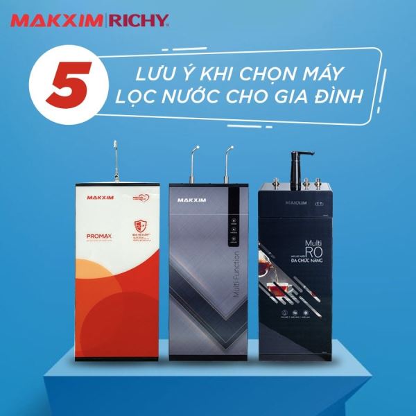 5-luu-y-khi-chon-may-loc-nuoc-cho-gia-dinh