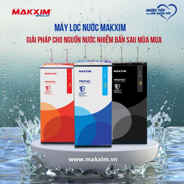 may-loc-nuoc-makxim-giai-phap-cho-nguon-nuoc-nhiem-ban-sau-mua-mua