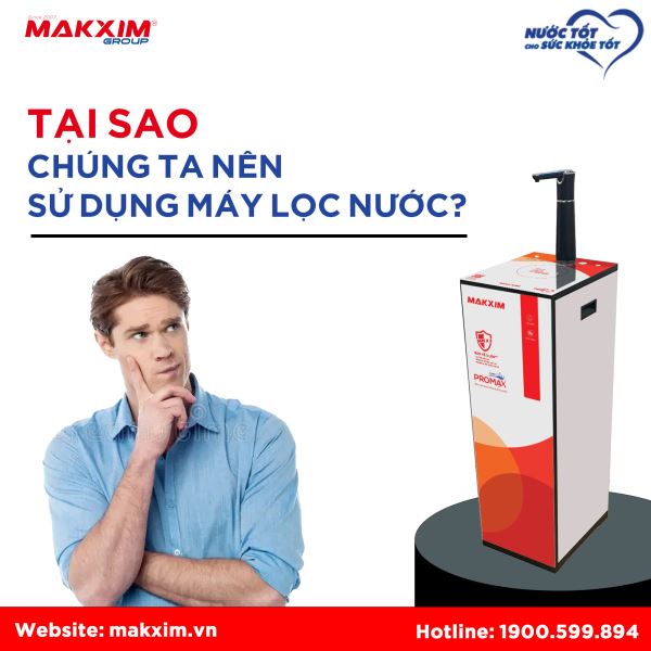 tai-sao-chung-ta-nen-su-dung-may-loc-nuoc